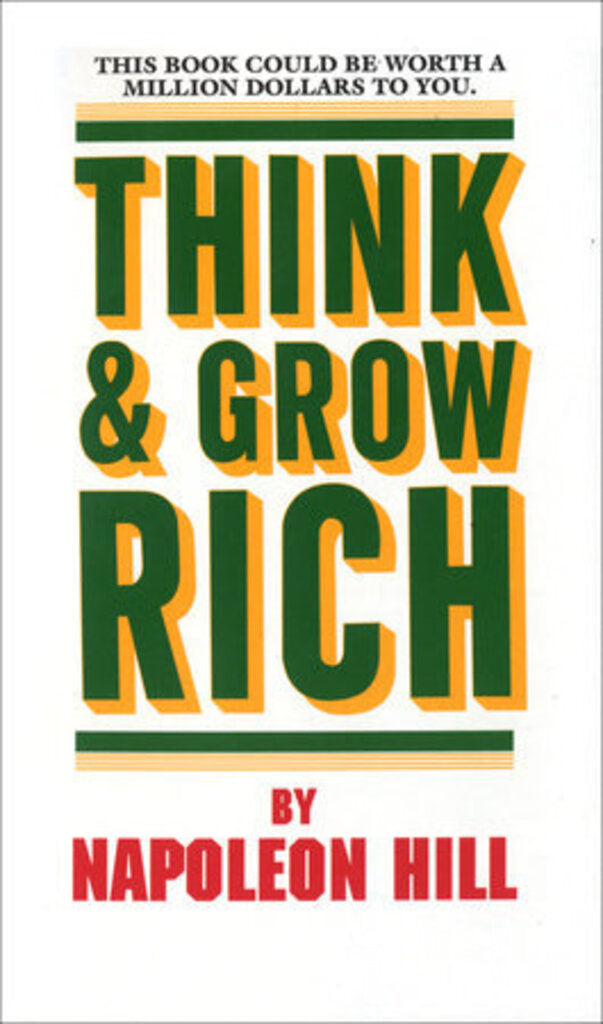 *PRE-ORDER, APPROX 5-7 BUSINESS DAYS* Think and Grow Rich This Book Could Be Worth a Million Dollars to You 9780449214923