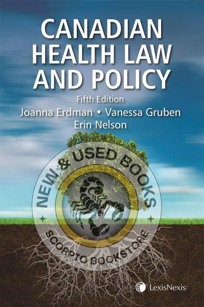 *PRE-ORDER, APPROX 7-10 BUSINESS DAYS* Canadian Health Law and Policy 5th Edition by Joanna N. Erdman 9780433490319 *83g [ZZ]